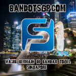 Wajib Bermain Di Bandar Togel Singapore